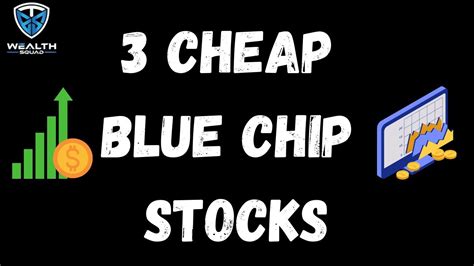 cheap blue chip stocks to buy now